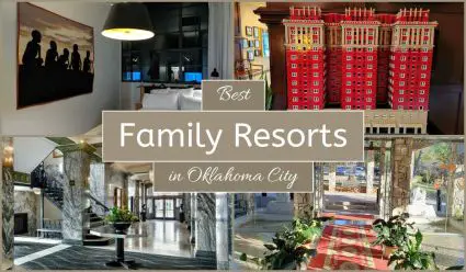 Best Family Resorts In Oklahoma City