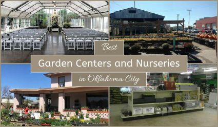 Best Garden Centers And Nurseries In Oklahoma City