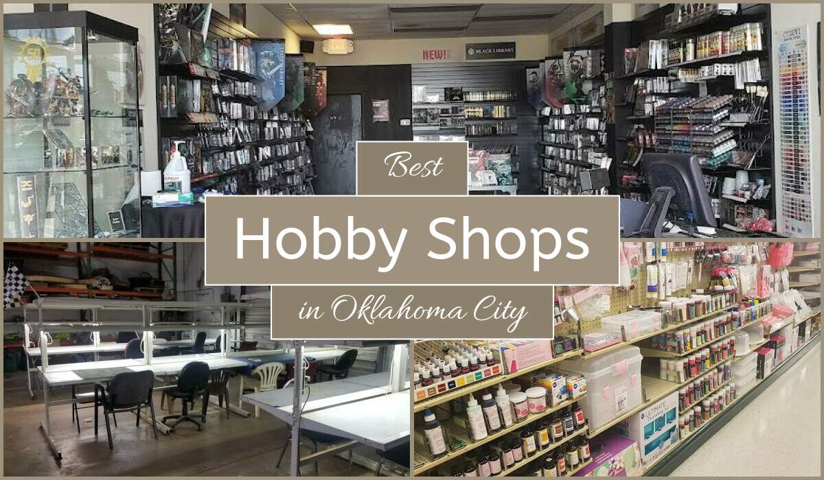 Best Hobby Shops In Oklahoma City