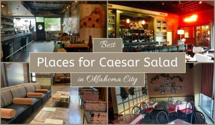 Best Places For Caesar Salad In Oklahoma City