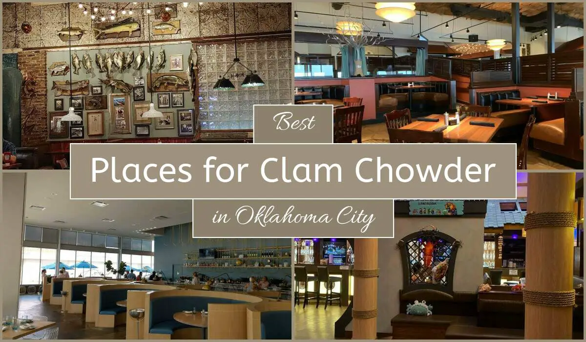 Best Places For Clam Chowder In Oklahoma City