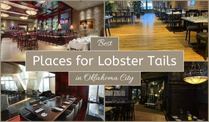 Best Places For Lobster Tails In Oklahoma City