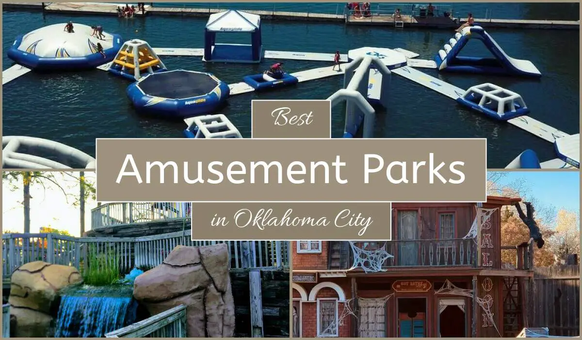 Best Amusement Parks In Oklahoma City