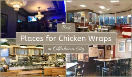 Best Places For Chicken Wraps In Oklahoma City