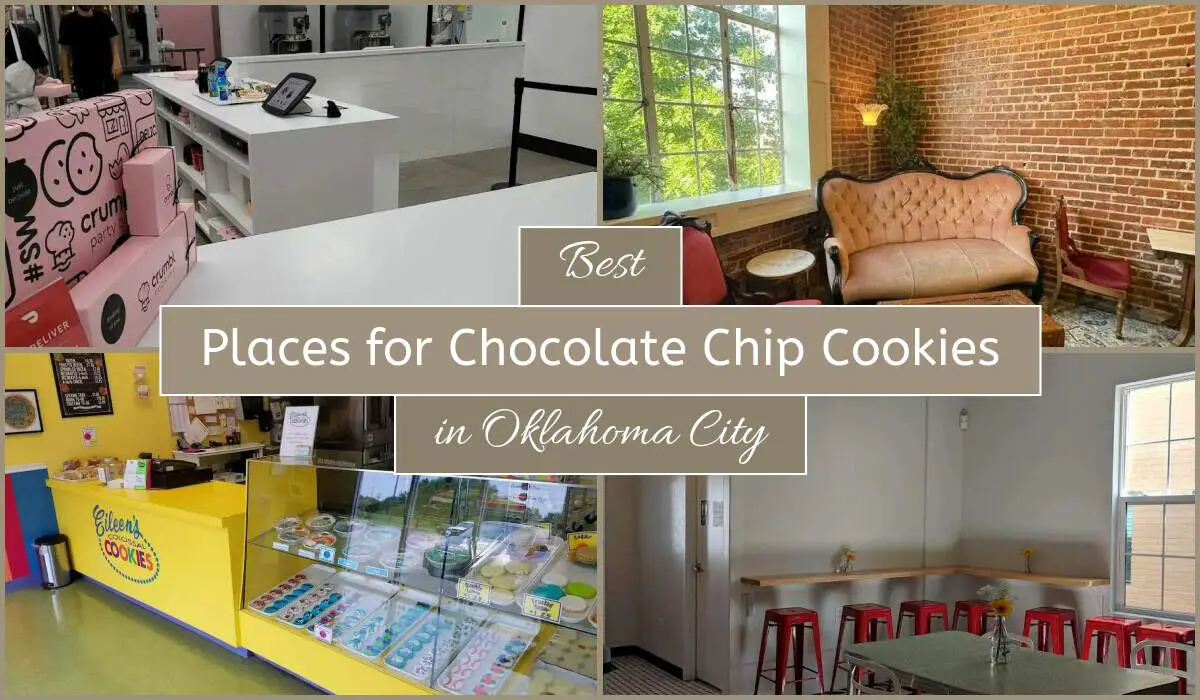 Best Places For Chocolate Chip Cookies In Oklahoma City