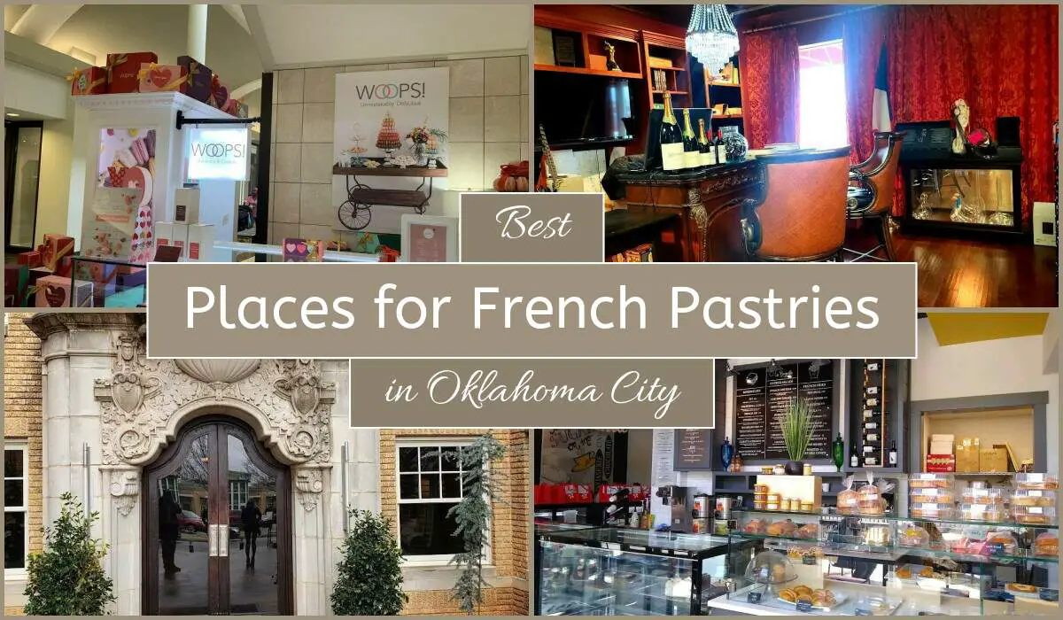 Best Places For French Pastries In Oklahoma City