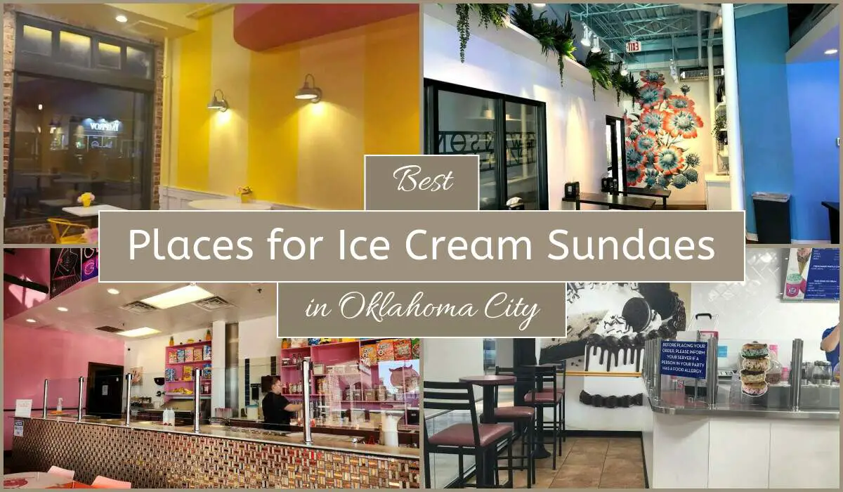 Best Places For Ice Cream Sundaes In Oklahoma City