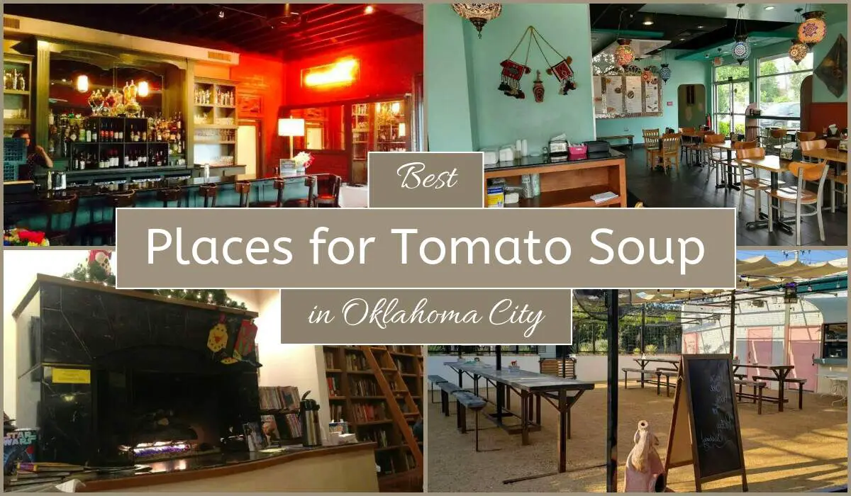 Best Places For Tomato Soup In Oklahoma City